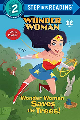 9780593304334: WONDER WOMAN SAVES THE TREES STEP INTO READING (Dc Super Heroes: Step into Reading, Step 2: Wonder Woman)