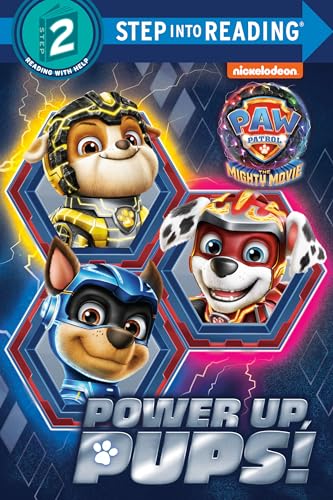 Imagen de archivo de Power up, Pups! (PAW Patrol: The Mighty Movie) (Step into Reading) a la venta por SecondSale