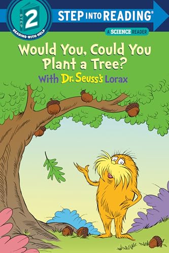 Stock image for Would You, Could You Plant a Tree? With Dr. Seuss's Lorax (Step into Reading) for sale by Jenson Books Inc