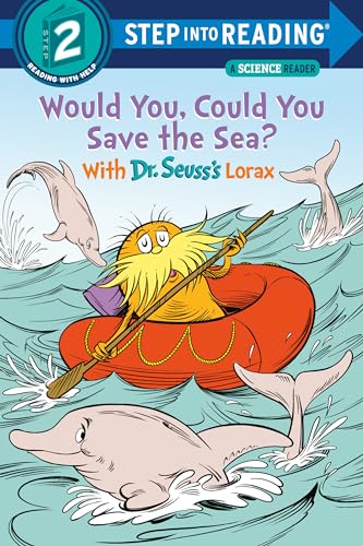 Stock image for Would You, Could You Save the Sea? With Dr. Seuss's Lorax (Step into Reading) for sale by Reliant Bookstore