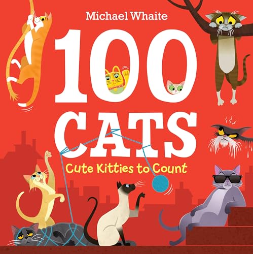 Imagen de archivo de 100 Cats: Cute Kitties to Count a la venta por SecondSale