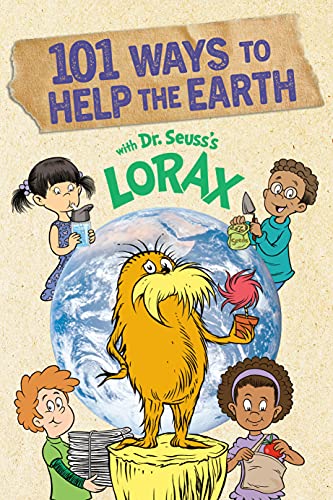 Beispielbild fr 101 Ways to Help the Earth with Dr. Seusss Lorax (Dr. Seusss The Lorax Books) zum Verkauf von Zoom Books Company