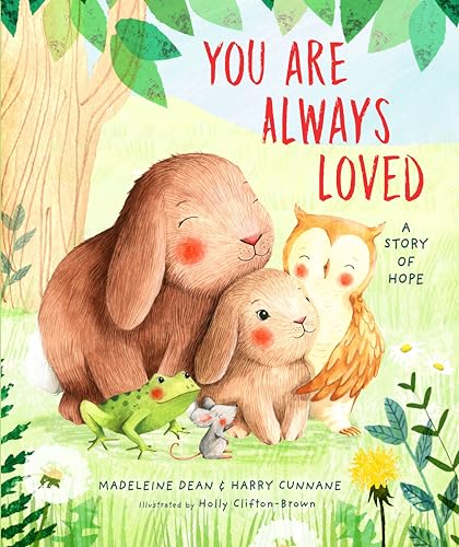 Beispielbild fr You Are Always Loved: A Story of Hope zum Verkauf von Wonder Book