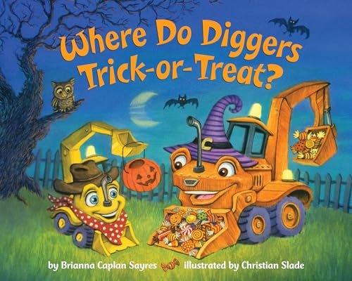 Stock image for Where Do Diggers Trick-or-Treat?: A Halloween Book for Kids and Toddlers (Where Do.Series) for sale by Dream Books Co.