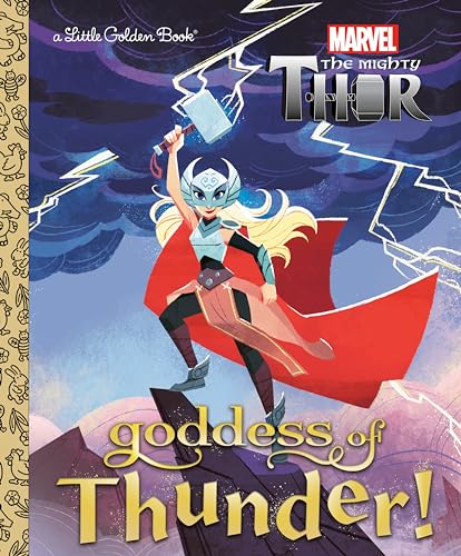 9780593310250: Goddess of Thunder! (Marvel Thor) (Little Golden Book)