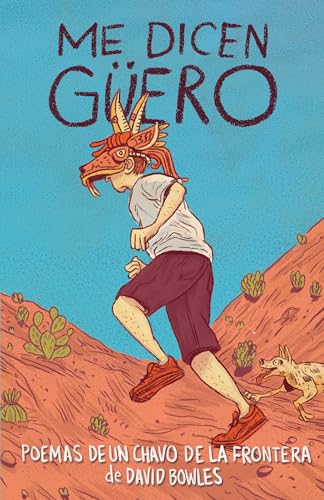 Beispielbild fr Me dicen Güero: Poemas de un chavo de la frontera / They Call Me Güero: A Border Kid's Poems (Spanish Edition) zum Verkauf von BooksRun