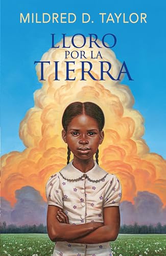 Stock image for Lloro Por La Tierra / Roll of Thunder, Hear My Cry for sale by ThriftBooks-Dallas