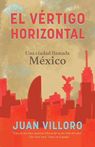 Beispielbild fr El Vrtigo Horizontal / Horizontal Vertigo zum Verkauf von Blackwell's