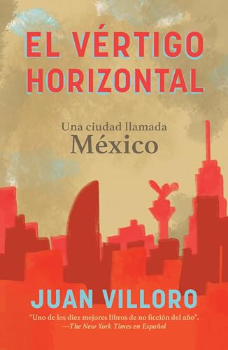 Stock image for El vértigo horizontal / Horizontal Vertigo (Spanish Edition) for sale by Dream Books Co.