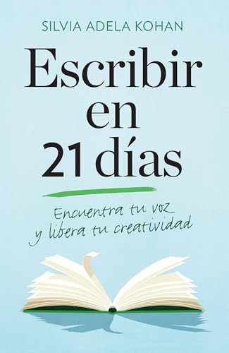 Beispielbild fr Escribir en 21 dias/ Write for 21 Days in a Row: Encuentra Tu Voz Y Libera Tu Creatividad zum Verkauf von medimops