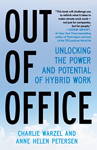 Imagen de archivo de Out of Office: Unlocking the Power and Potential of Hybrid Work a la venta por Zoom Books Company