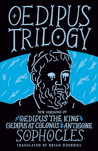 Stock image for Oedipus Trilogy: New Versions of Sophocles' Oedipus the King, Oedipus at Colonus, and Antigone for sale by ThriftBooks-Dallas