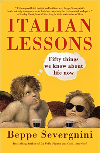 Imagen de archivo de Italian Lessons: Fifty Things We Know About Life Now a la venta por SecondSale