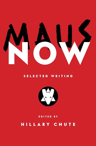 Stock image for Maus Now: Selected Writing for sale by Strand Book Store, ABAA