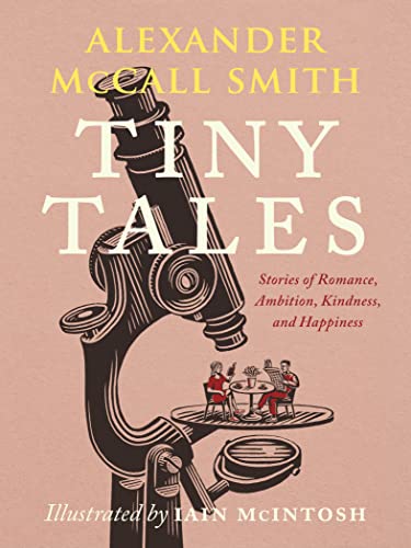 Beispielbild fr Tiny Tales: Stories of Romance, Ambition, Kindness, and Happiness zum Verkauf von ZBK Books