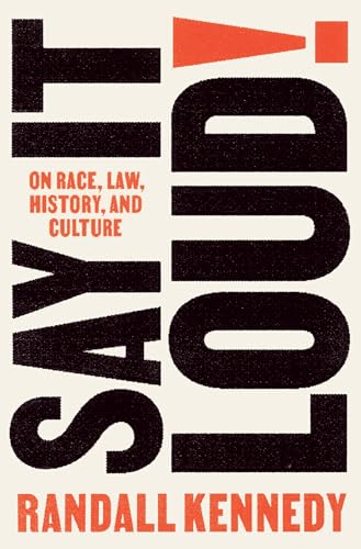 Imagen de archivo de Say It Loud!: On Race, Law, History, and Culture a la venta por More Than Words