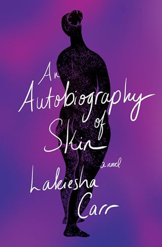 Beispielbild fr An Autobiography of Skin: A Novel zum Verkauf von BooksRun