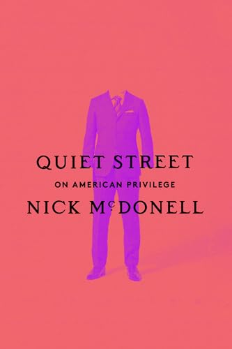 Stock image for Quiet Street: On American Privilege for sale by HPB Inc.