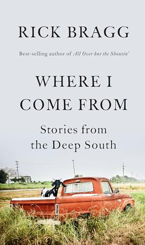 Stock image for Where I Come From: Stories from the Deep South for sale by Dream Books Co.