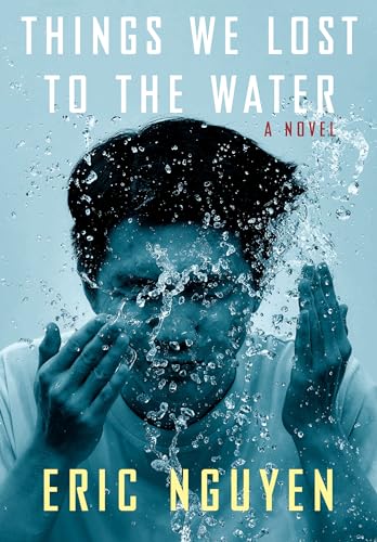 Stock image for Things We Lost to the Water: A novel for sale by SecondSale