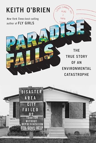Stock image for Paradise Falls: The True Story of an Environmental Catastrophe for sale by SecondSale
