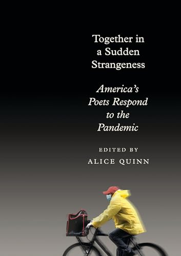 Imagen de archivo de Together in a Sudden Strangeness: Americas Poets Respond to the Pandemic a la venta por Zoom Books Company