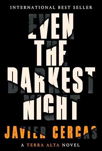 Stock image for Even the Darkest Night : A Terra Alta Novel for sale by Better World Books: West