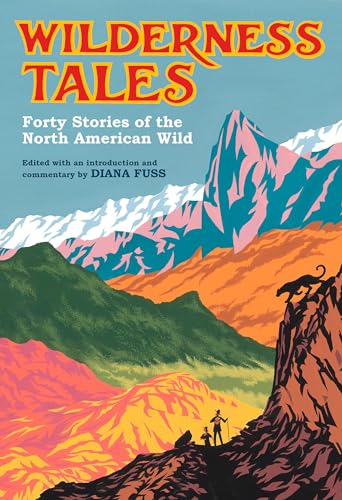 Imagen de archivo de Wilderness Tales: Forty Stories of the North American Wild a la venta por BooksRun