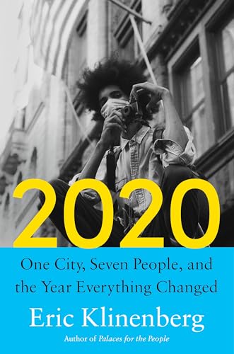 Beispielbild fr 2020: One City, Seven People, and the Year Everything Changed zum Verkauf von BooksRun