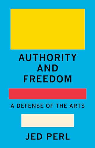 Immagine dell'editore per Authority and Freedom: A Defense of the Arts venduto da ThriftBooks-Dallas