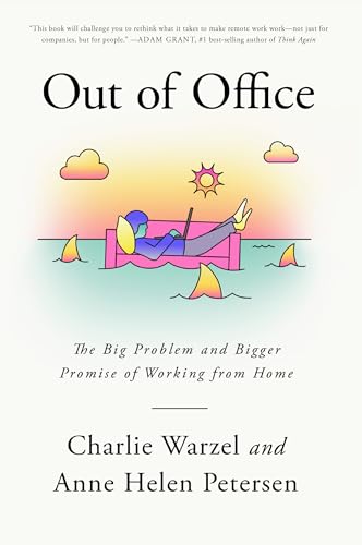 Imagen de archivo de Out of Office: The Big Problem and Bigger Promise of Working from Home a la venta por Dream Books Co.