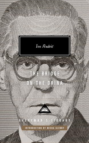 Imagen de archivo de The Bridge on the Drina: Introduction by Misha Glenny (Everyman's Library Contemporary Classics Series) a la venta por HPB-Ruby