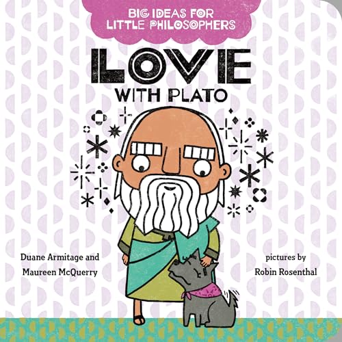 Stock image for Big Ideas for Little Philosophers: Love with Plato for sale by BooksRun