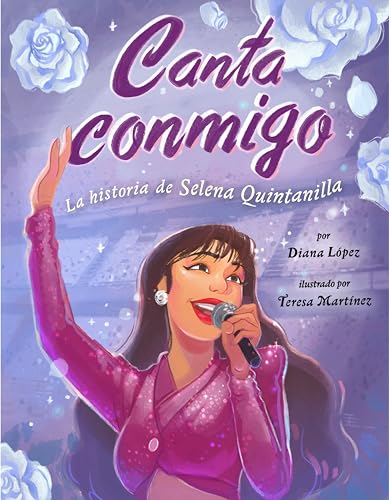 Imagen de archivo de Canta conmigo: La historia de Selena Quintanilla (Spanish Edition) a la venta por Goodwill