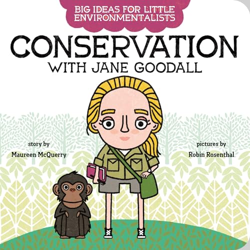 Beispielbild fr Big Ideas for Little Environmentalists: Conservation with Jane Goodall zum Verkauf von Better World Books