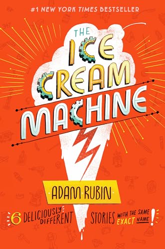 Beispielbild fr The Ice Cream Machine : 6 Deliciously Different Stories with the Same Exact Name! zum Verkauf von Better World Books