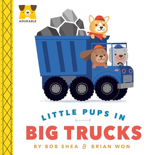 Stock image for Adurable: Little Pups in Big Trucks for sale by Dream Books Co.