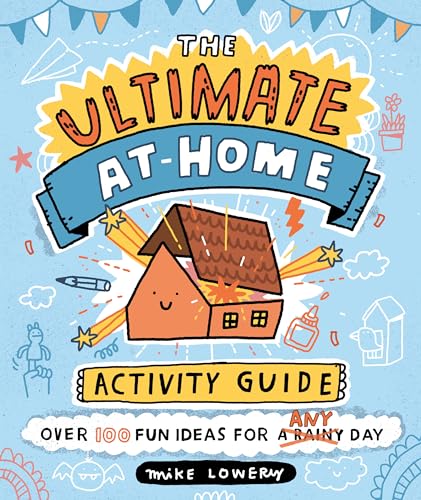 Beispielbild fr The Ultimate At-Home Activity Guide zum Verkauf von Better World Books