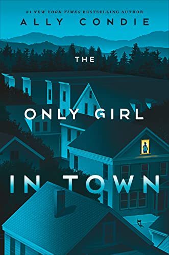 Imagen de archivo de The Only Girl in Town a la venta por Dream Books Co.