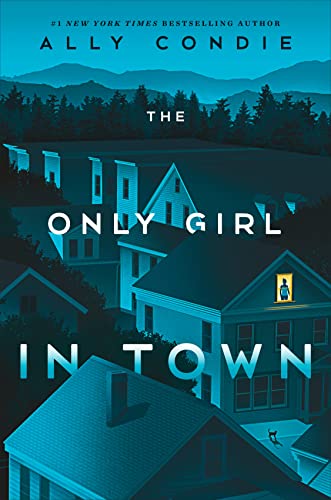 Stock image for The Only Girl in Town for sale by Dream Books Co.