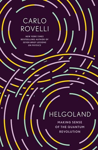 Stock image for Helgoland: Making Sense of the Quantum Revolution for sale by SecondSale