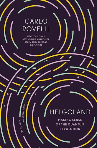 Stock image for Helgoland: Making Sense of the Quantum Revolution for sale by Friends of Johnson County Library