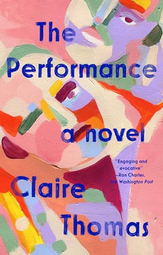 Stock image for The Performance: A Novel for sale by HPB-Red