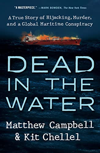 Imagen de archivo de Dead in the Water: A True Story of Hijacking, Murder, and a Global Maritime Conspiracy a la venta por SecondSale