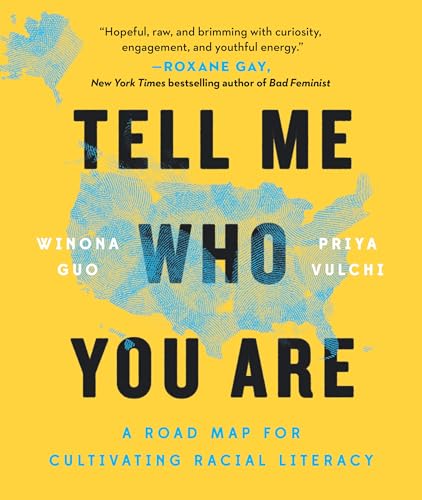 9780593330173: Tell Me Who You Are: A Road Map for Cultivating Racial Literacy