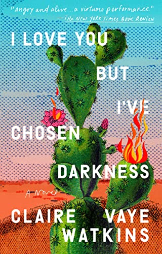 Stock image for I Love You but Ive Chosen Darkness: A Novel for sale by Goodwill of Colorado