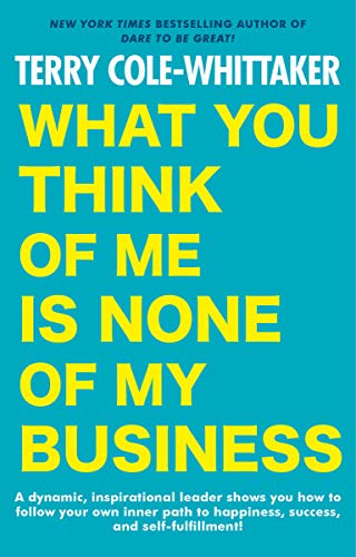 Beispielbild fr What You Think of Me Is None of My Business zum Verkauf von BooksRun