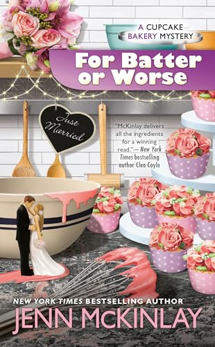 Stock image for For Batter or Worse (Cupcake Bakery Mystery) for sale by Red's Corner LLC