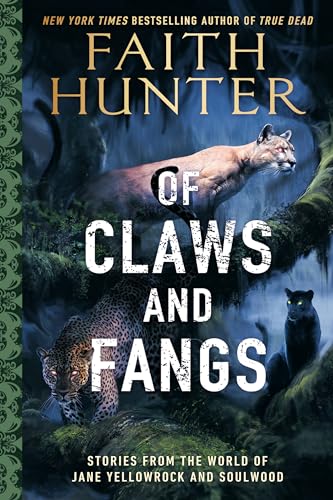 Beispielbild fr Of Claws and Fangs: Stories from the World of Jane Yellowrock and Soulwood zum Verkauf von HPB Inc.