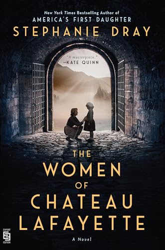 9780593335932: The Women of Chateau Lafayette